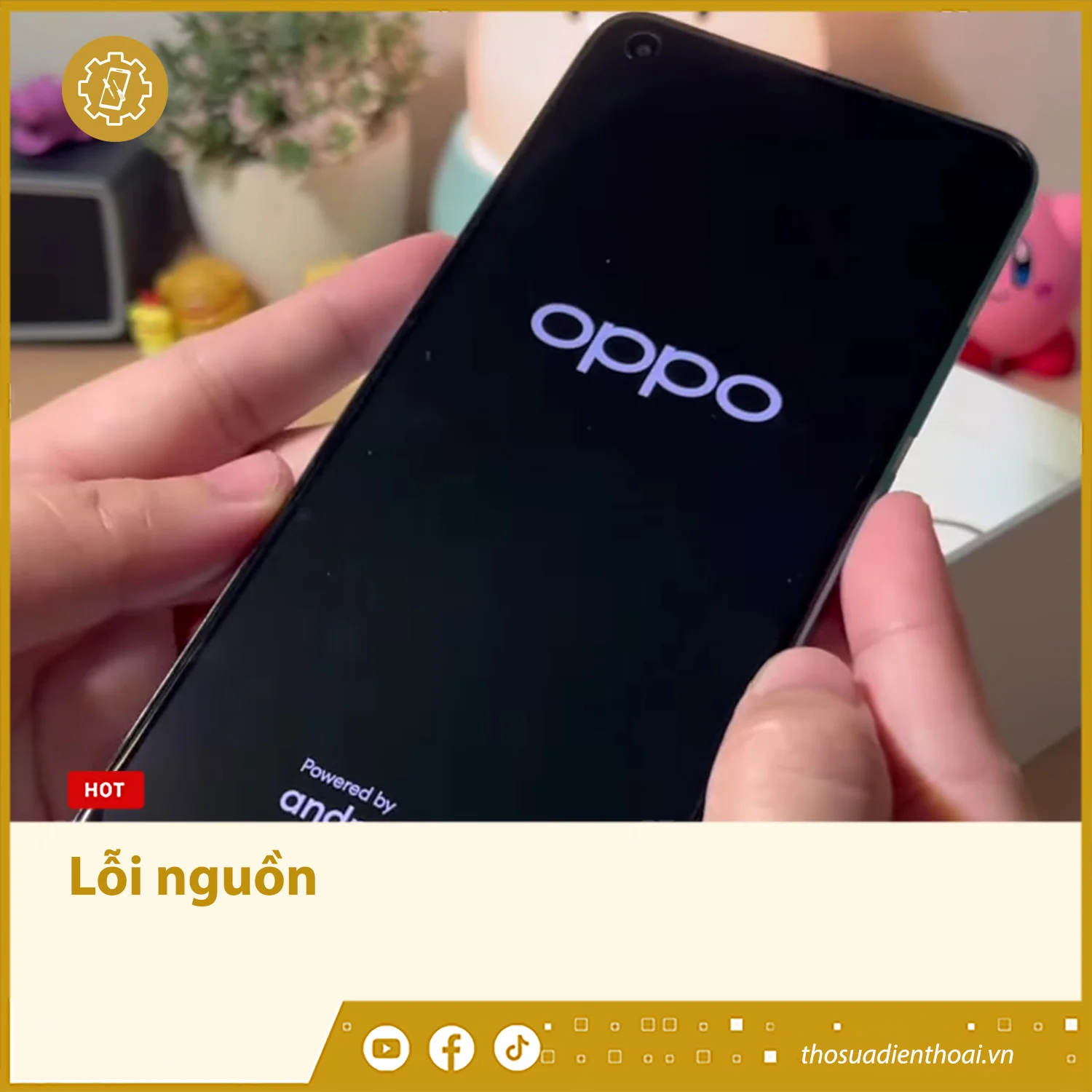 sua-dien-thoai-oppo-loi-nguon