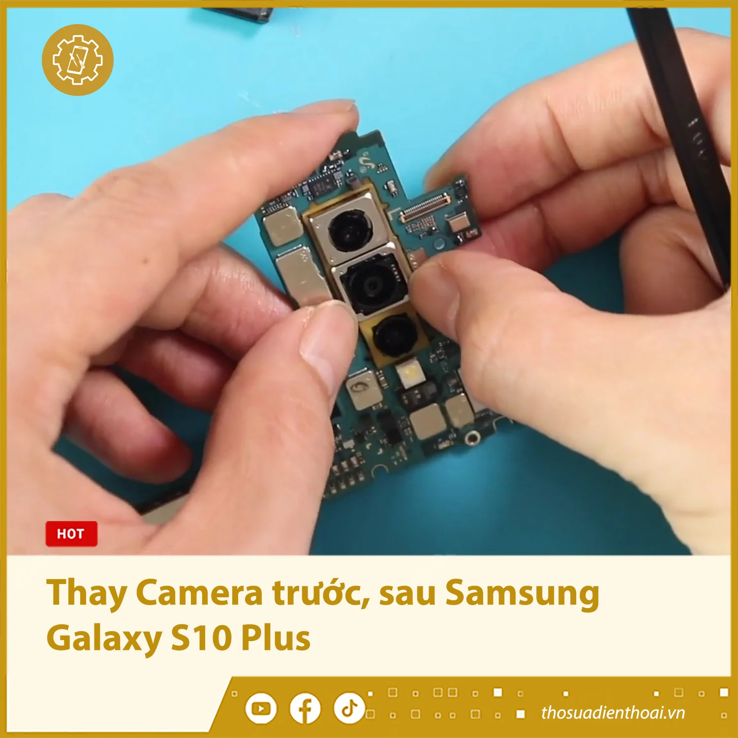 Thay Camera trước, sau Samsung Galaxy S10 Plus