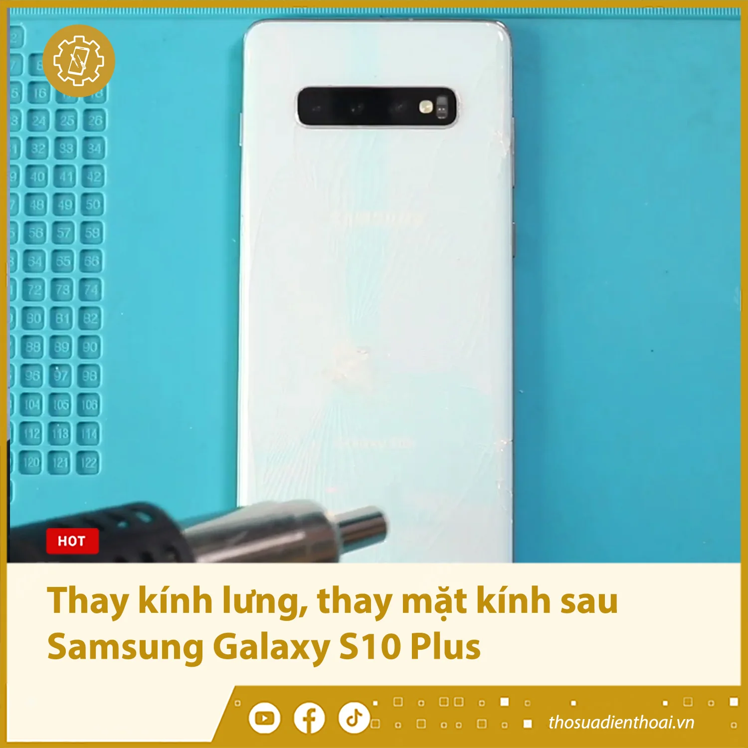 Thay kính lưng, thay mặt kính sau Samsung Galaxy S10 Plus